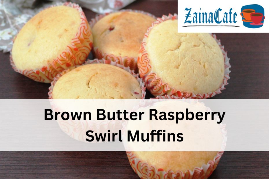 Brown Butter Raspberry Swirl Muffins